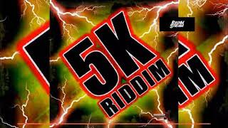 5K Riddim - Mix (DJ King Justice)