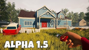 Hello Neighbor Alpha 1.5 Remake | Last Old Style Alpha