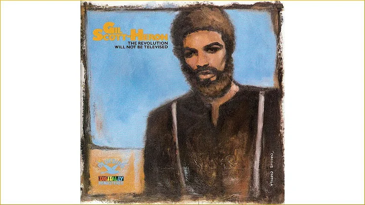 Gil Scott-Heron - The Revolution Will Not Be Telev...