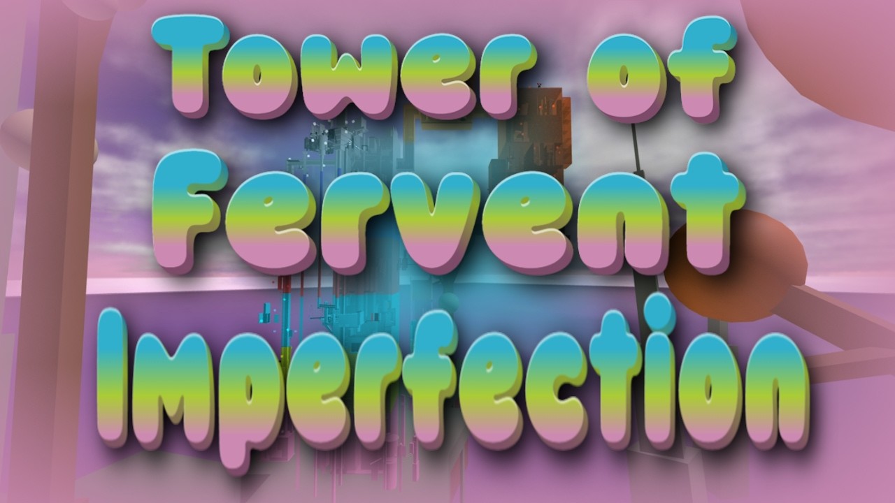 [CATASTROPHIC] Tower of Fervent Imperfection Completion - [EToH: The Eternal Abyss]