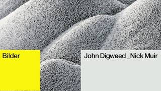 John Digweed & Nick Muir - Bilder (Club Mix) [ Audio]