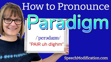 How to Pronounce Paradigm