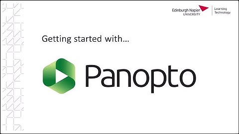 Getting Started with Panopto