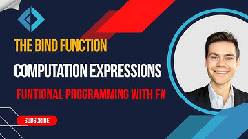 F# Tutorial: The Bind function in computation expressions