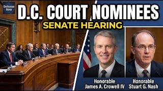 Senate Hearing: DC Court of Appeals & Superior Court Judicial Nominations