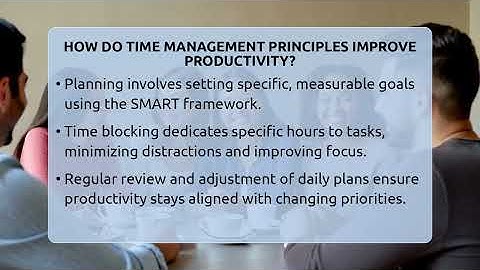 How Do Time Management Principles Improve Productivity? - The Personal Growth Path
