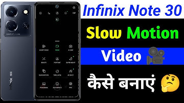 infinix note 30 slow motion video kaise banaye | slow motion camera setting infinix note 30
