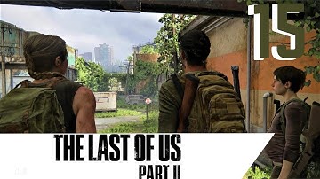THE LAST OF US PART 2 REMASTERED Walkthrough Gameplay PS5 Part 15 - On Foot