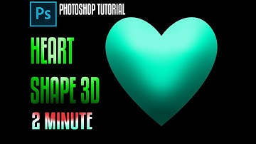 How To Make Heart Shape 3D in Photoshop - Photoshop Tutorial