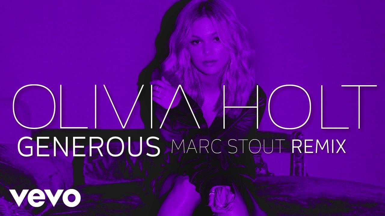 Olivia Holt - Generous (Marc Stout Remix/Audio Only)