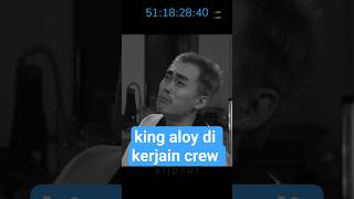 king aloy di kerjain crew #kingaloy #misteraloy #yb #marapthon #aaaclan #fyp