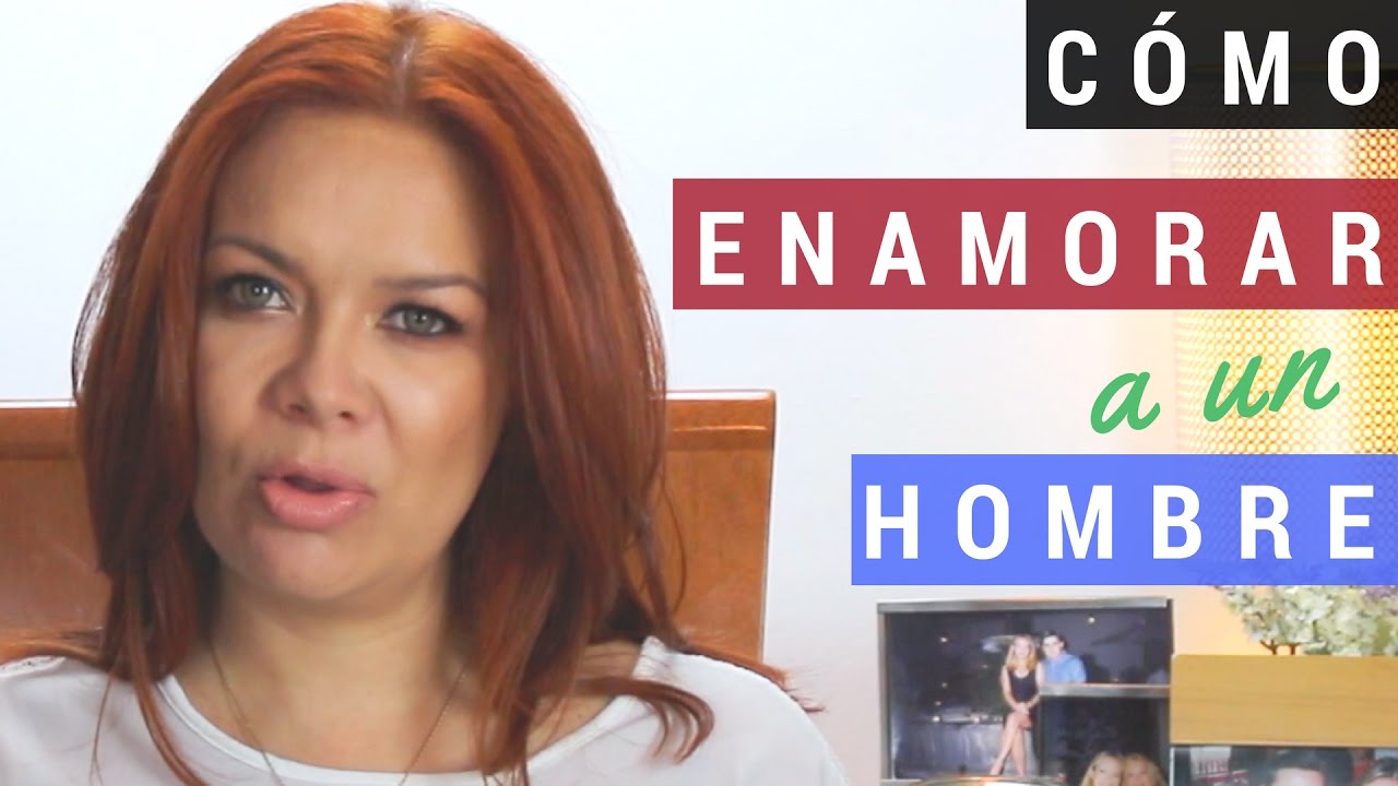 Cómo Enamorar a un Hombre | Qué le gusta a los hombres de las mujeres ...