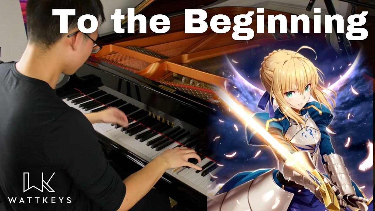 To The Beginning - Fate/Zero OP 2 - Kalafina (Piano Cover) - YouTube