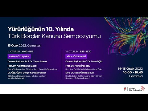 Yürürlüğünün 10. Yılında Türk Borçlar Kanunu Sempozyumu | 2. Gün VI. Oturum