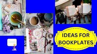 HOW TO BOOKPLATES FOR JOURNALS USING WHAT YOU HAVE