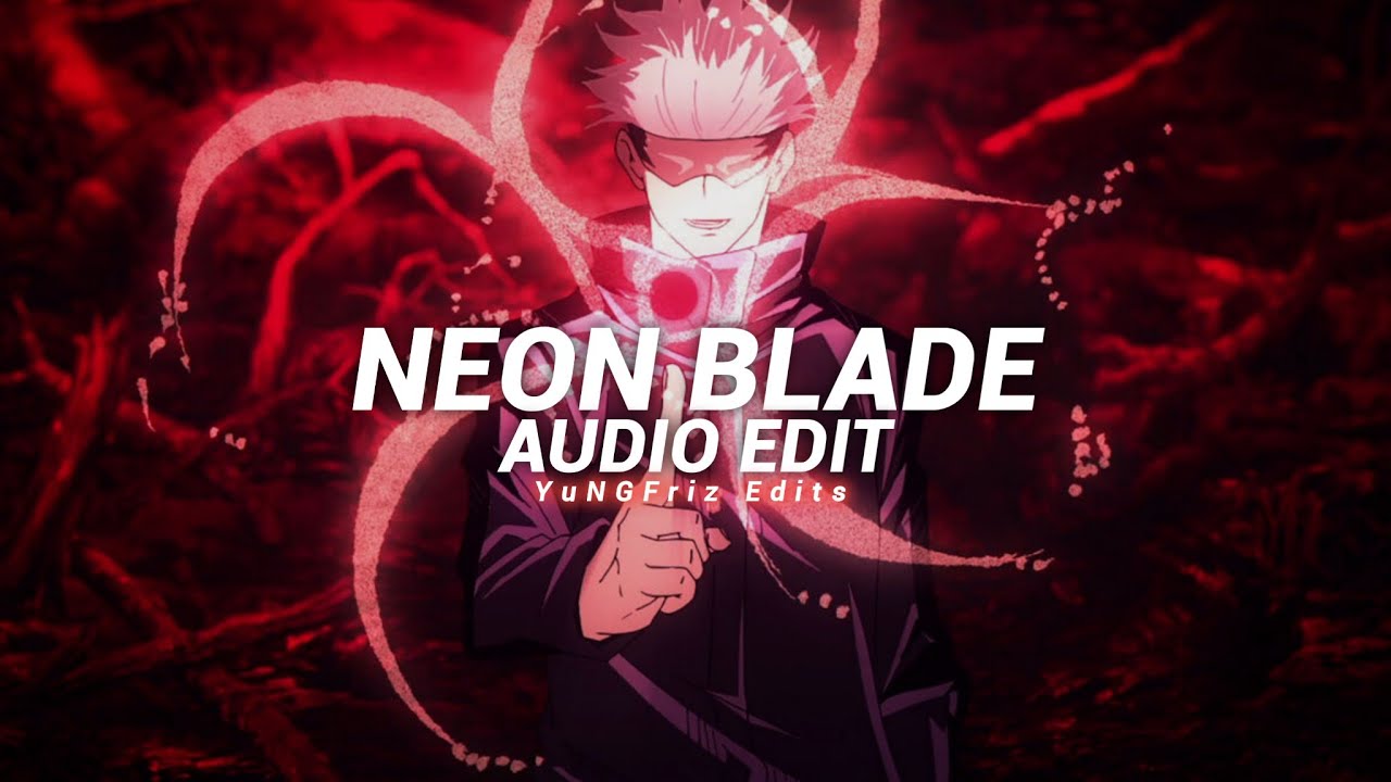 Неон блейд. Neon blade фонк. Неон блейд спид ап. Блич neon blade. Neon blade фонк.