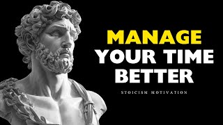 15 Tips To Manage Your Time Better | Stoicism Motivation