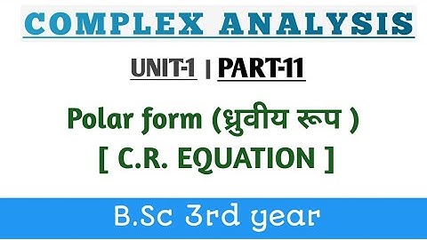 C.R. Equations।Polar Form। B.Sc 3rd year maths।complex analysis