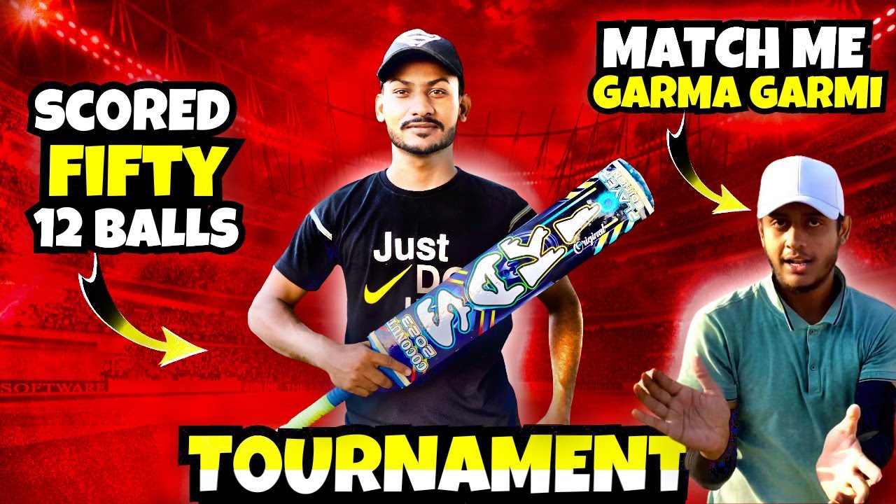 Tournament k Match me Garma Garmi | Maazi Scored Fifty on 12 balls
