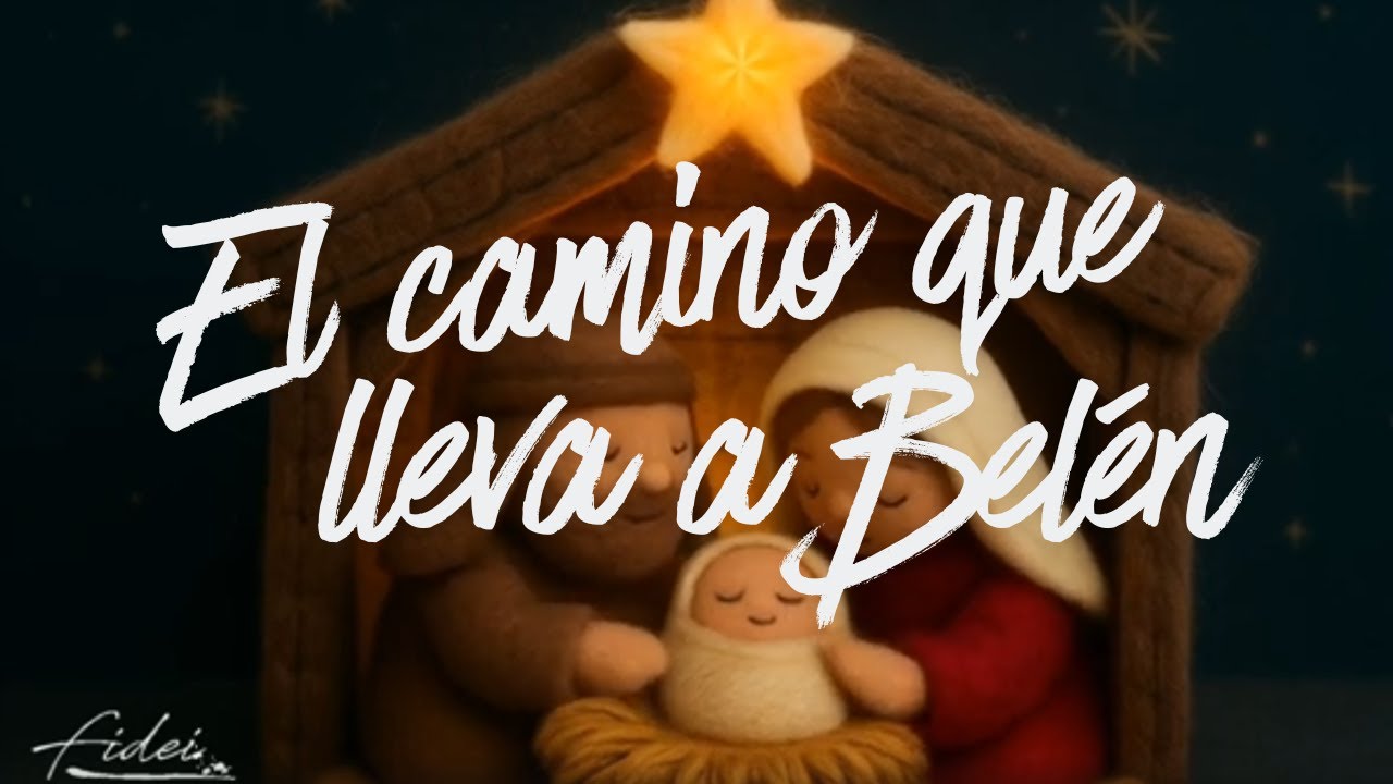 EL CAMINO QUE LLEVA A BELÉN - FIDEI - EL NIÑO DEL TAMBOR