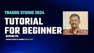Trados 2024 Tutorial - Introduction