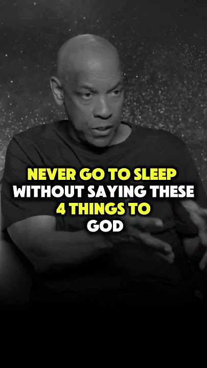 Jangan Pernah Tidur Tanpa Mengucapkan 4 Hal Ini Kepada Tuhan 🙏 • Denzel Washington 🔊 #god #denzelwashington