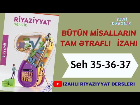 Yeni 7ci Sinif Riyaziyyat seh 35 36 37 Dovri onluq kesrler butun misallarin tam izahi 2022