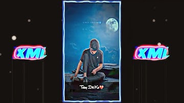 Hindi Lofi Sad Song Xml💔🌚|| New Alightmotion Xml Video🔥|| XML IN⬇️|| #xml #alightmotion #kinamaster