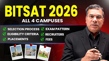 BITSAT 2026 🔥 All Campuses | Admission, Eligibility, Exam Pattern, Fees & Placements