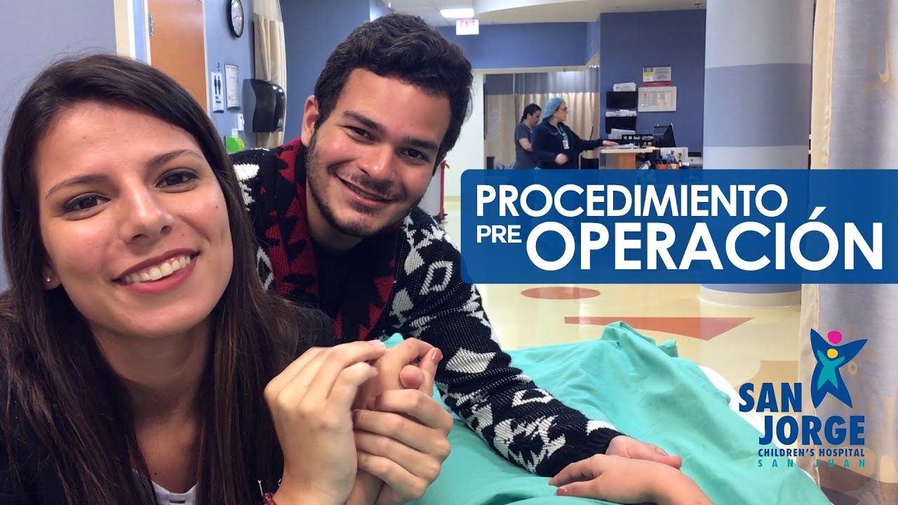 Proceso de Pre Operación San Jorge Children's Hospital - YouTube