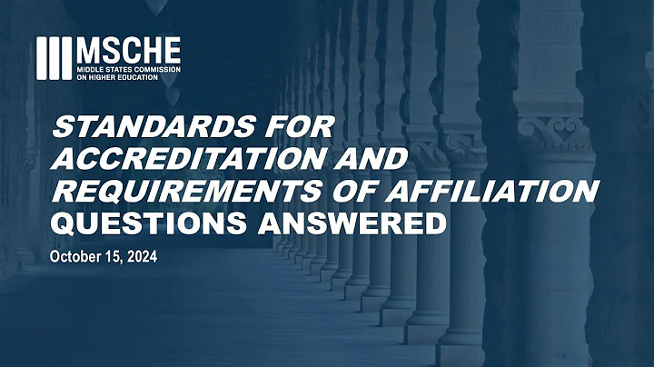 The Standards for Accreditation and Requirements of Affiliation Questions Answered