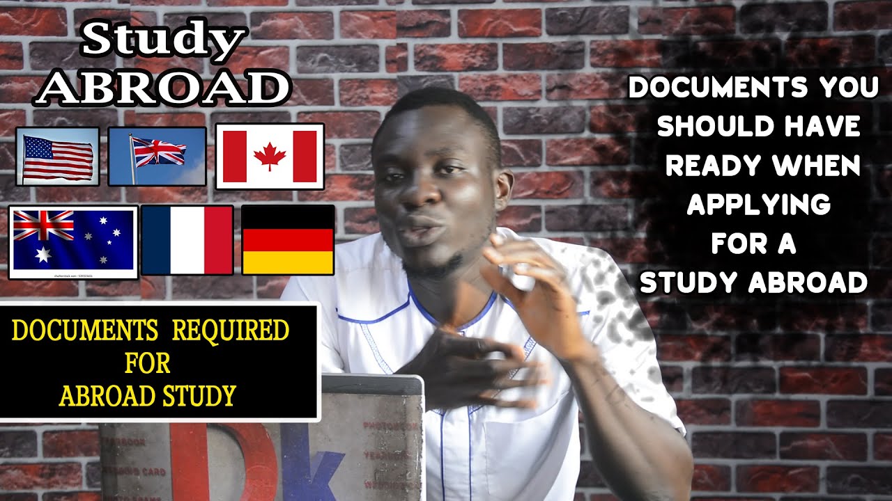 Documents you should have ready when Applying for a study Abroad. - YouTube