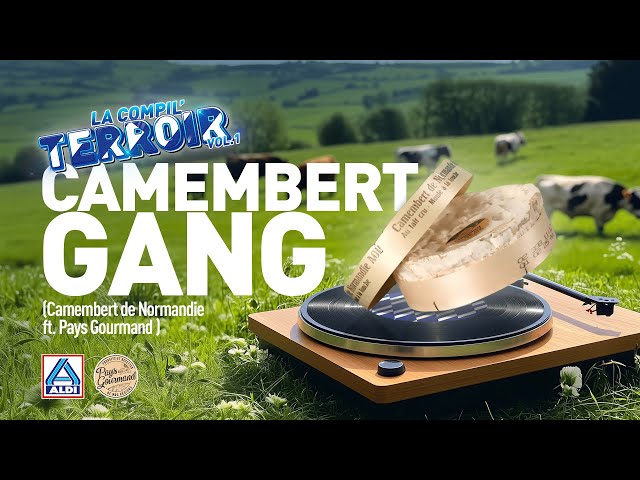 Camembert Gang - Camembert de Normandie (ft. Pays Gourmand)