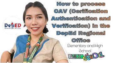 How to Process CAV (Certification Authentication and Verification) in the DepEd Regional Office)