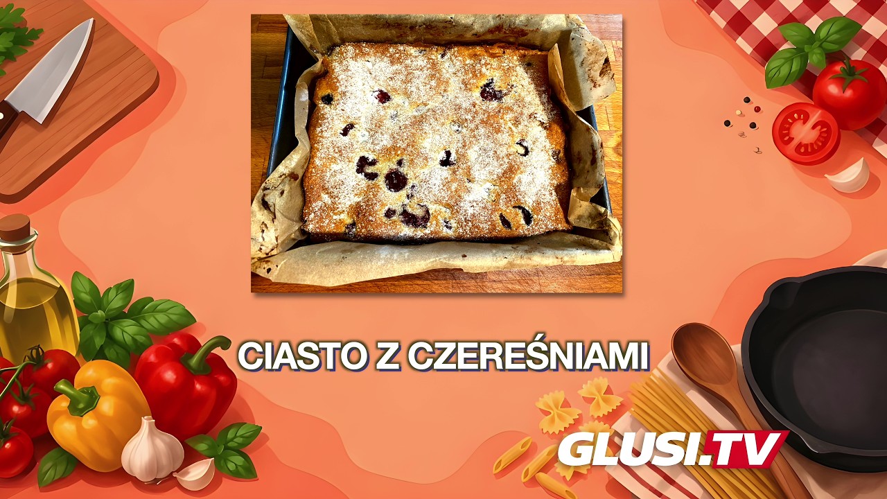 🍒 Ciasto z czereśniami