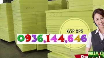sản xuất, mua bán, và nhập khẩu xốp XPS và xốp EPS chất lượng cao, đáp ứng mọi nhu cầu của quý khách