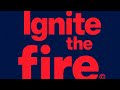 Ignite The Fire Official Music Vid&eacute;o 