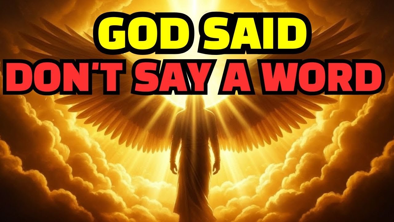 Chosen Ones: God Said: SHUT YOUR MOUTH Completely About Your 