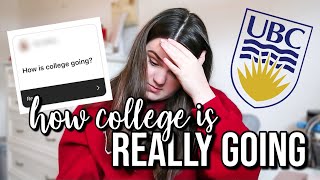 how my ubc experience is REALLY going