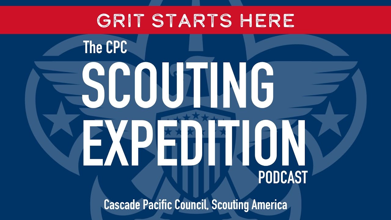 The Latest News from the Cascade Pacific Council of Scouting America