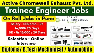 Active Chromewell Exhaust Ltd Hiring Mechanical Engineer || B.Tech/Diploma || Online Interview