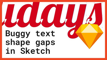 Text shape gaps in Sketch bug