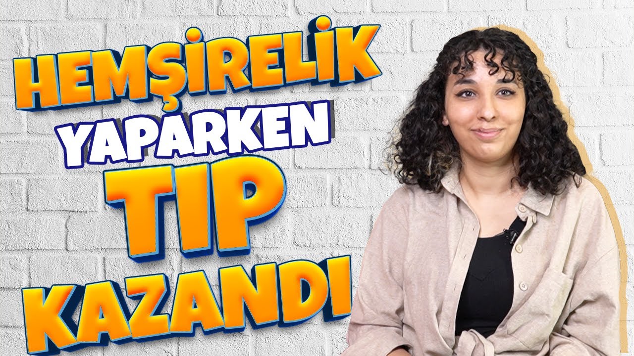 Hemşirelik Yaparken TIP Kazandı! | Sıralamasını Nasıl Yükseltti? | Başarı Hikayeleri