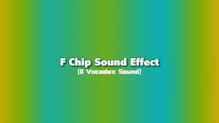 F Chip Sound Effect