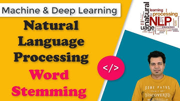 Word Stemming Explained in Natural Language Processing | NLP Concepts for Building AI Applications
