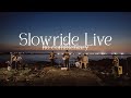 Chs slowride live no commentary