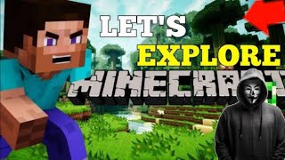 I Explore our world in Minecraft