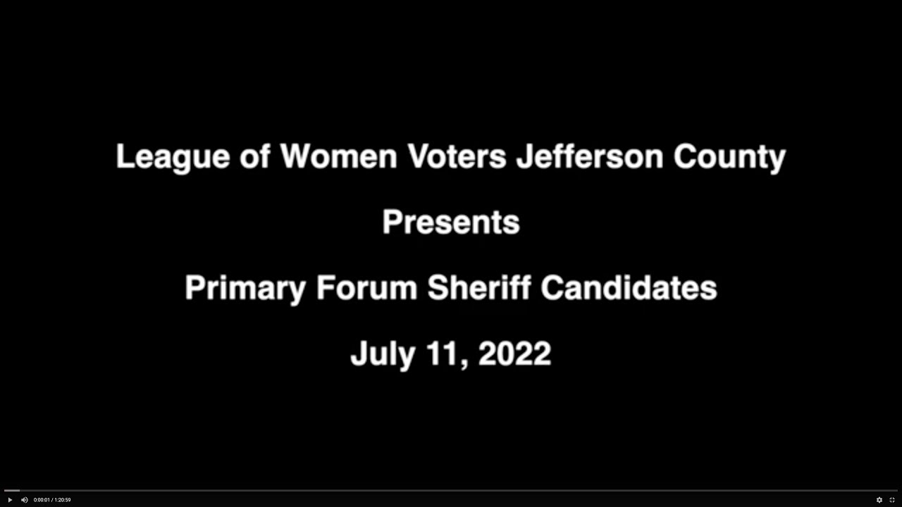 LWVJC Sheriff Candidates July 11, 2022 YouTube
