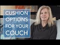 Cushion Options For Your Couch