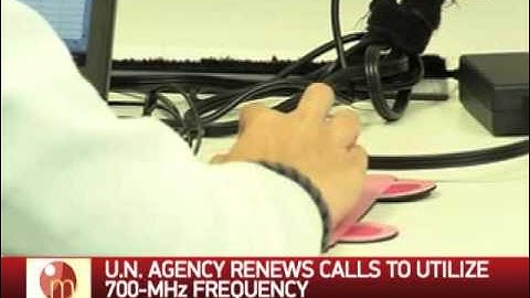 UN agency renews calls to utilize 700-MHz frequency